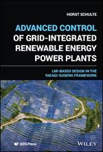 Advanced Control of Grid-Integrated Renewable Energy Power Plants: LMI-Based Design in the Takagi-Sugeno Framework