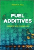 Fuel Additives: Chemistry and Technology