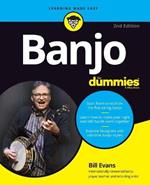 Banjo For Dummies: Book + Online Video and Audio Instruction