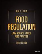 Food Regulation: Law, Science, Policy, and Practice