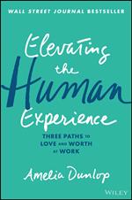 Elevating the Human Experience