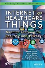 Internet of Healthcare Things: Machine Learning for Security and Privacy