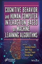 Cognitive Behavior and Human Computer Interaction Based on Machine Learning Algorithms