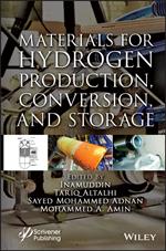 Materials for Hydrogen Production, Conversion, and Storage