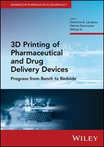 3D Printing of Pharmaceutical and Drug Delivery Devices