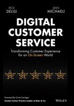 Digital Customer Service: Transforming Customer Experience for an On-Screen World