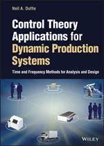 Control Theory Applications for Dynamic Production Systems