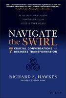 Navigate the Swirl: 7 Conversations for Business Transformation