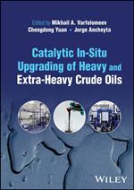 Catalytic In-Situ Upgrading of Heavy and Extra-Heavy Crude Oils