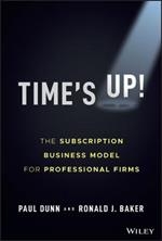 Time's Up!: The Subscription Business Model for Professional Firms