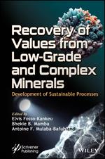 Recovery of Values from Low-Grade and Complex Minerals