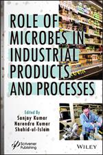 Role of Microbes in Industrial Products and Processes