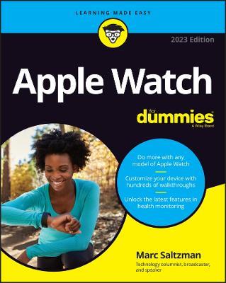 Apple Watch For Dummies - Marc Saltzman - Libro in lingua inglese - John  Wiley & Sons Inc - | Feltrinelli