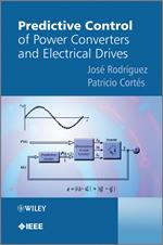 Predictive Control of Power Converters and Electrical Drives