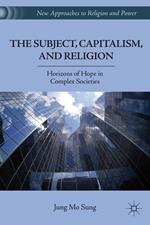 The Subject, Capitalism, and Religion