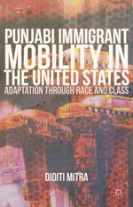 Punjabi Immigrant Mobility In the United States