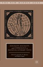 Sexuality, Sociality, and Cosmology in Medieval Literary Texts