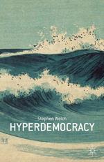 Hyperdemocracy