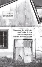 Changing Social Risks and Social Policy Responses in the Nordic Welfare States