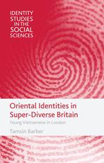 Oriental Identities in Super-Diverse Britain