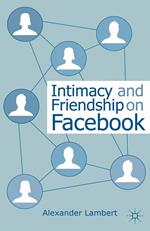 Intimacy and Friendship on Facebook