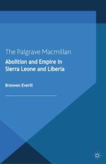 Abolition and Empire in Sierra Leone and Liberia