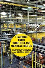 Learning From World Class Manufacturers