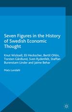 Seven Figures in the History of Swedish Economic Thought