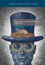 Masculinity and Science in Britain, 1831–1918