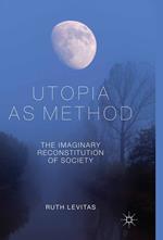 Utopia as Method