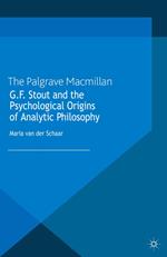 G.F. Stout and the Psychological Origins of Analytic Philosophy