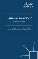 Migrants or Expatriates?