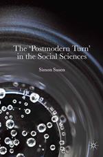 The ‘Postmodern Turn’ in the Social Sciences