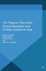 Democratization and Civilian Control in Asia