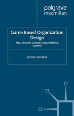 Game Based Organization Design