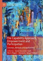 The Capability Approach, Empowerment and Participation: Concepts, Methods and Applications