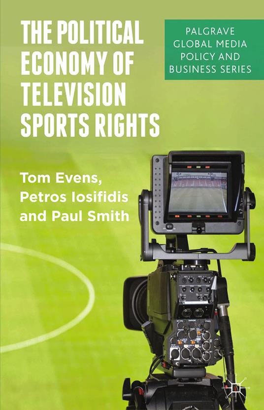 The Political Economy of Television Sports Rights