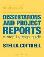 Dissertations and Project Reports: A Step by Step Guide