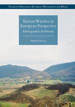 Styrian Witches in European Perspective