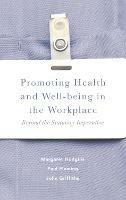 Promoting Health and Well-being in the Workplace: Beyond the Statutory Imperative