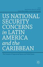 US National Security Concerns in Latin America and the Caribbean