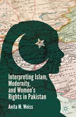 Interpreting Islam, Modernity, and Women’s Rights in Pakistan