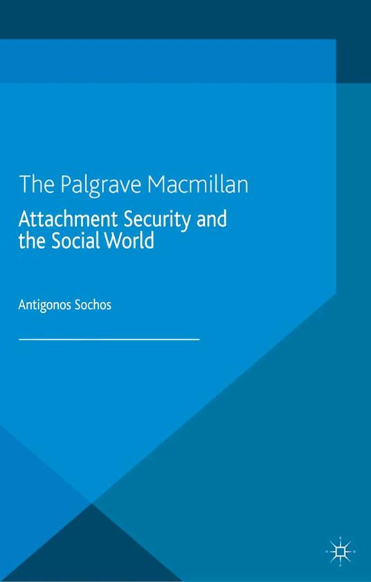 Attachment Security and the Social World