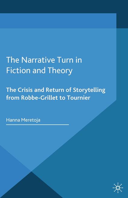 The Narrative Turn in Fiction and Theory