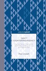 “Soft” Counterinsurgency: Human Terrain Teams and US Military Strategy in Iraq and Afghanistan