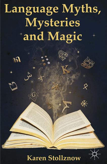 Language Myths, Mysteries and Magic