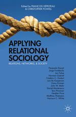 Applying Relational Sociology