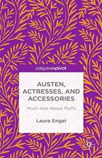 Austen, Actresses and Accessories