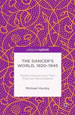 The Dancer's World, 1920 - 1945