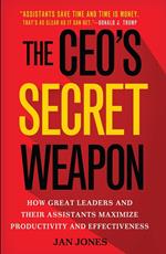 The CEO’s Secret Weapon